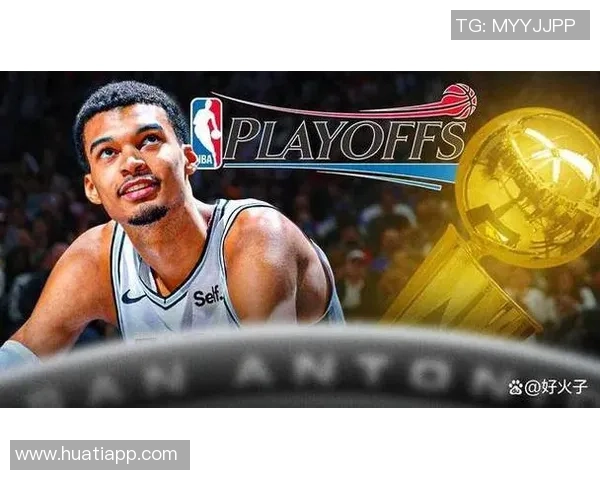 30天30队马刺新星文班亚马能否引领球队重返巅峰之路